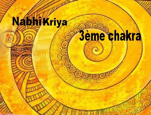 Kriya 3ème chakra