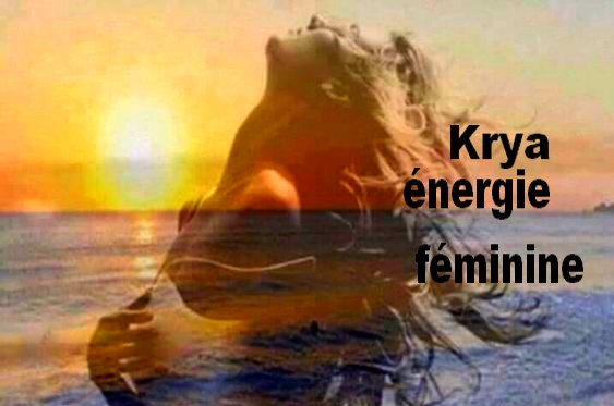 Krya énergie féminine