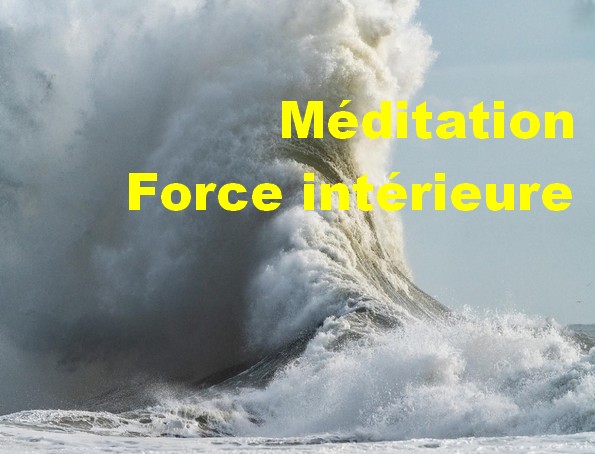 Méditation force intérieure