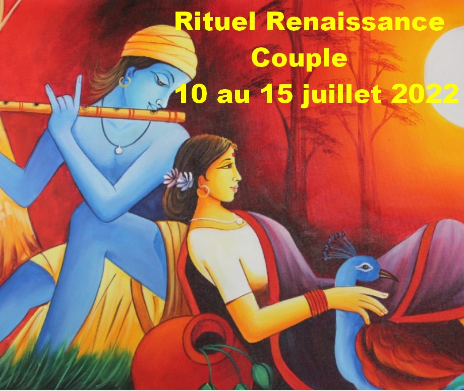 Rituel Renaissance couple 10 au 15 juillet 22